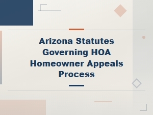 Arizona Hoa Appeals: Key Statutes for Homeowners