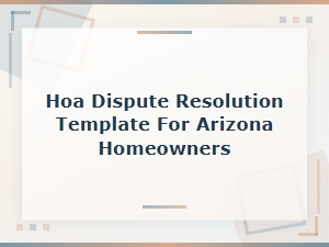 Arizona Hoa Dispute Resolution Template for Homeowners