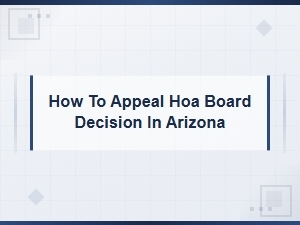 Appealing an Hoa Board Decision in Arizona
