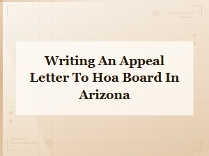 How to Write an Hoa Appeal Letter in Arizona