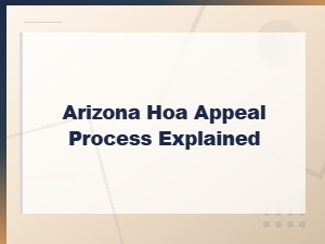 Arizona Hoa Fine Appeal Process Guide