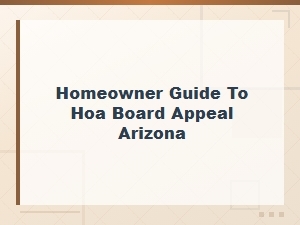 Arizona Hoa Fine Appeals: a Homeowner's Guide